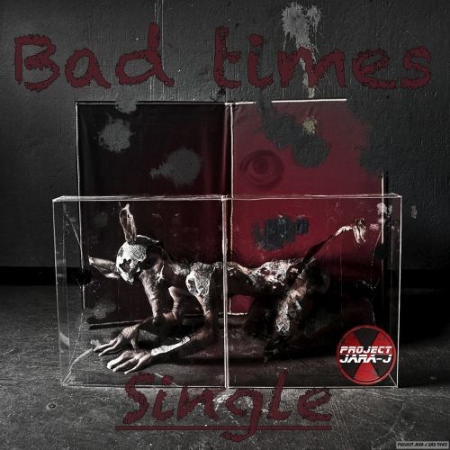 https://projectjara-j.com/wp-content/uploads/2015/04/bad-times-cover.jpg